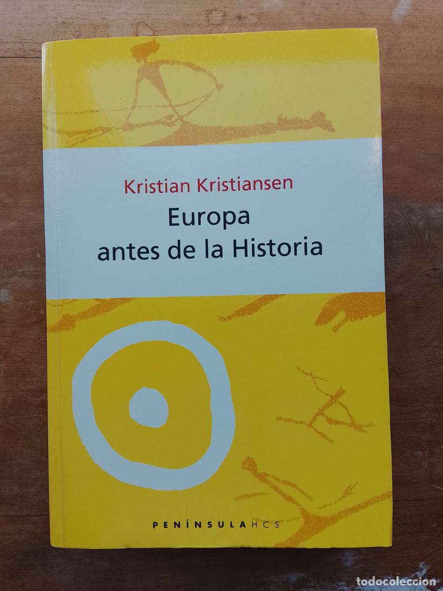Libros de segunda mano: Europa antes de la Historia. Kristian Kristiansen