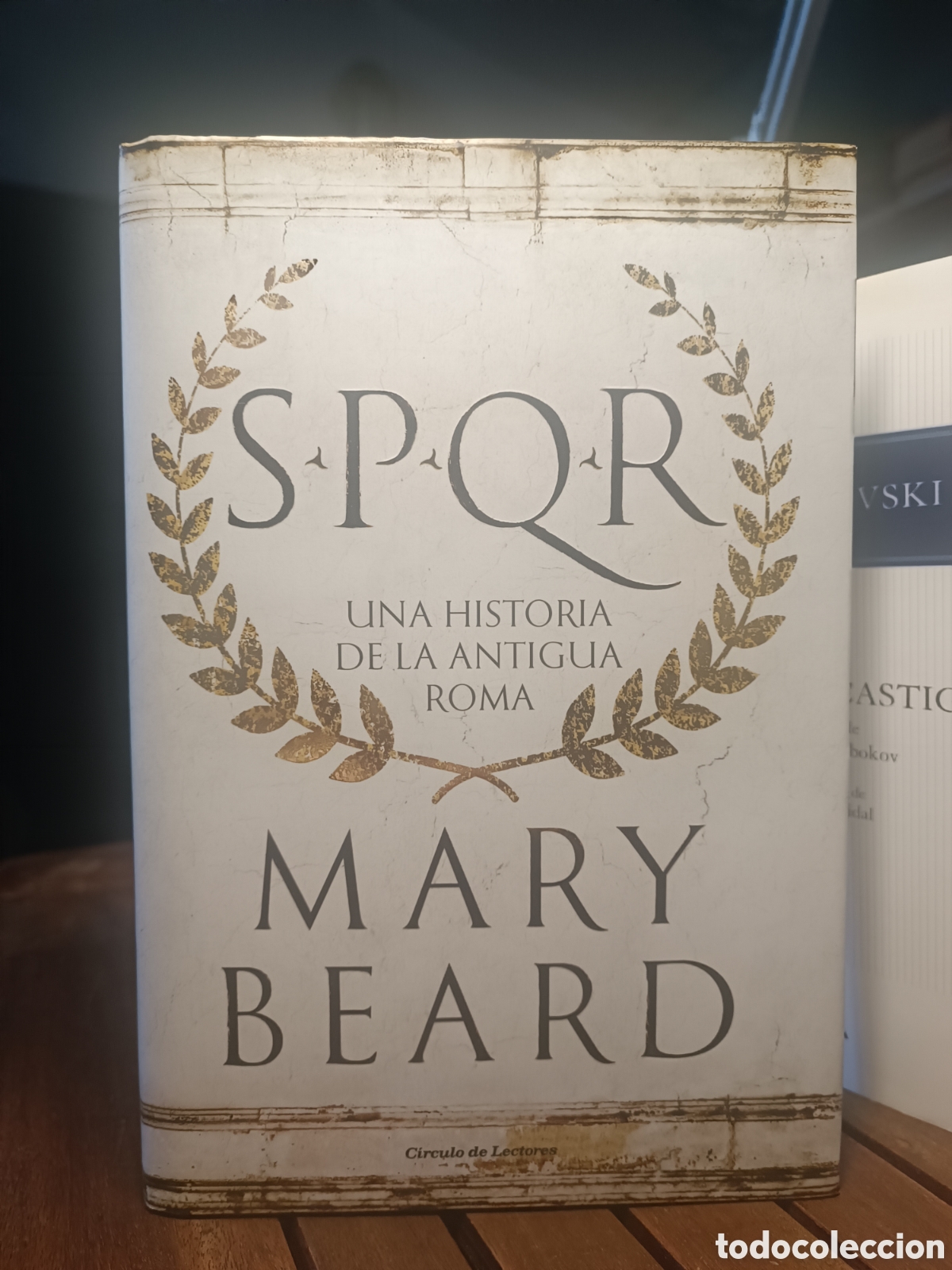 Libros de segunda mano: SPQR MARY BEARD UNA ANTIGUA HISTORIA DE ROMA CIRCULO DE LECTORES TAPA DURA 2017 CR&Iacute;TICA
