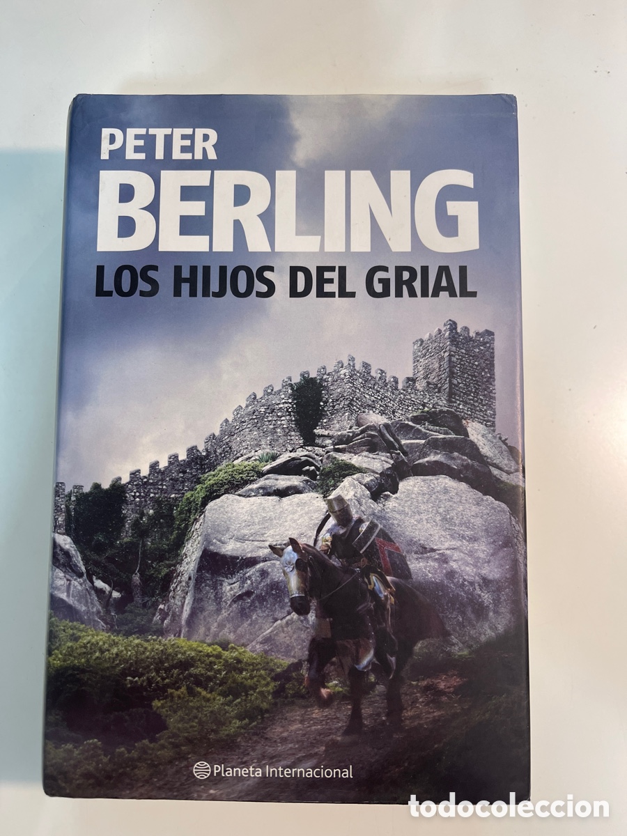Libros de segunda mano: Libro &rdquo;LOS HIJOS DEL GRIAL&rdquo; Peter Berling Planeta Internacional . primera edicion junio de 2008