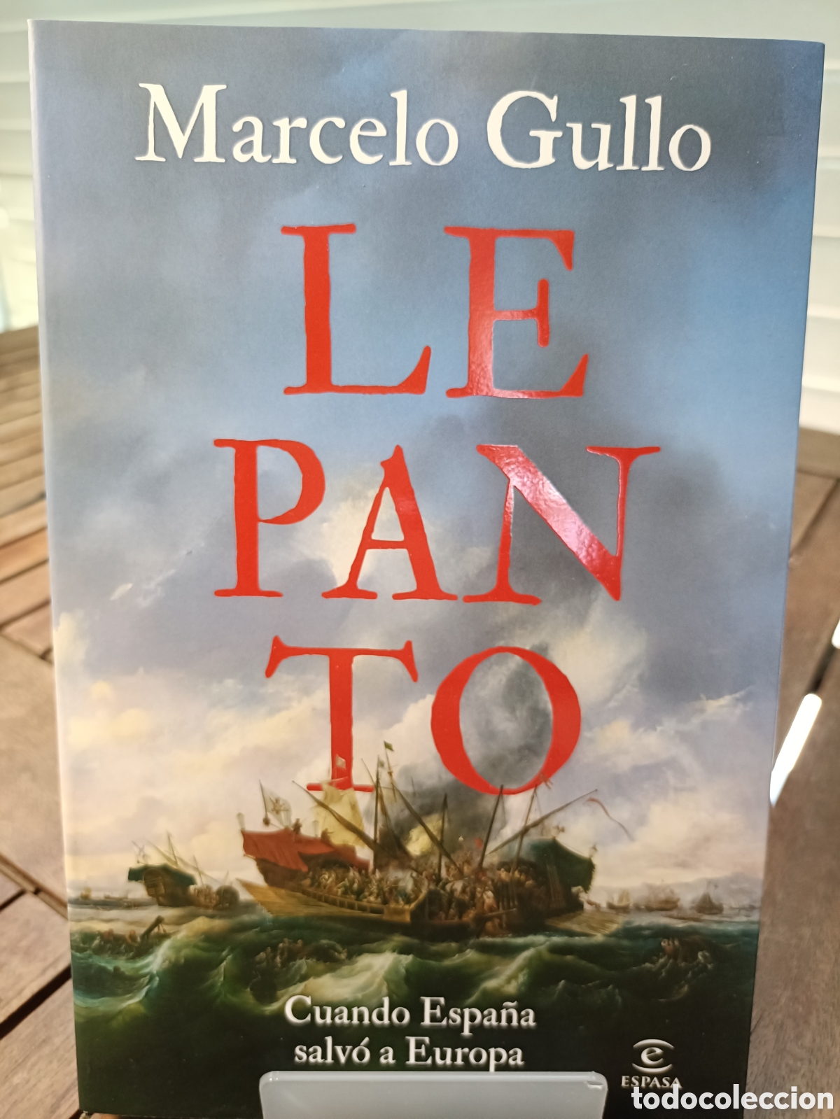 Libros de segunda mano: Lepanto, Cuando Espa&ntilde;a salv&oacute; a Europa por Marcelo Gullo. Editorial Espasa Calpe, historia