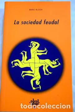 Libros de segunda mano: La sociedad feudal. Marc Bloch
