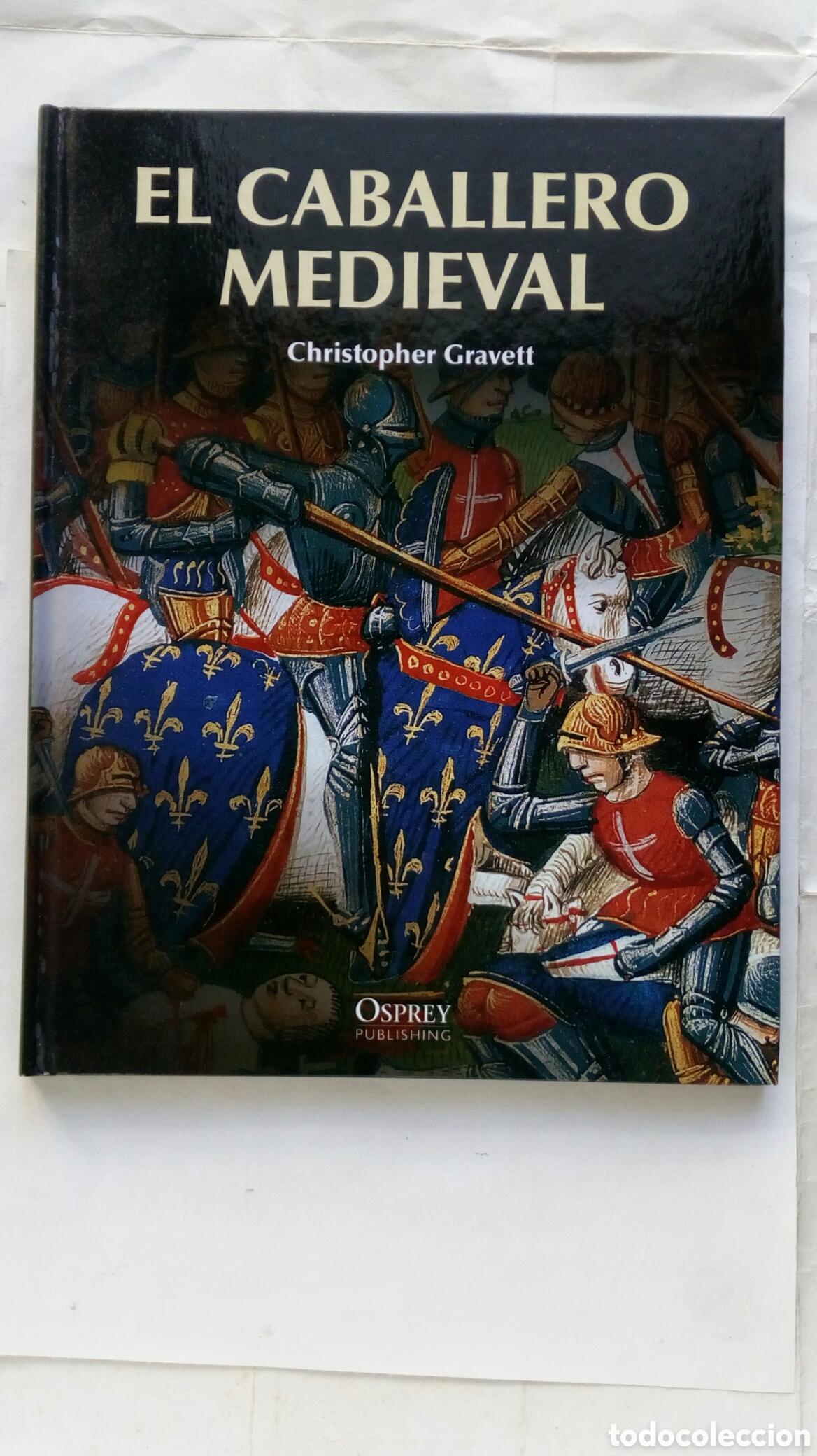 Libros de segunda mano: El caballero medieval. Christopher Gravett.