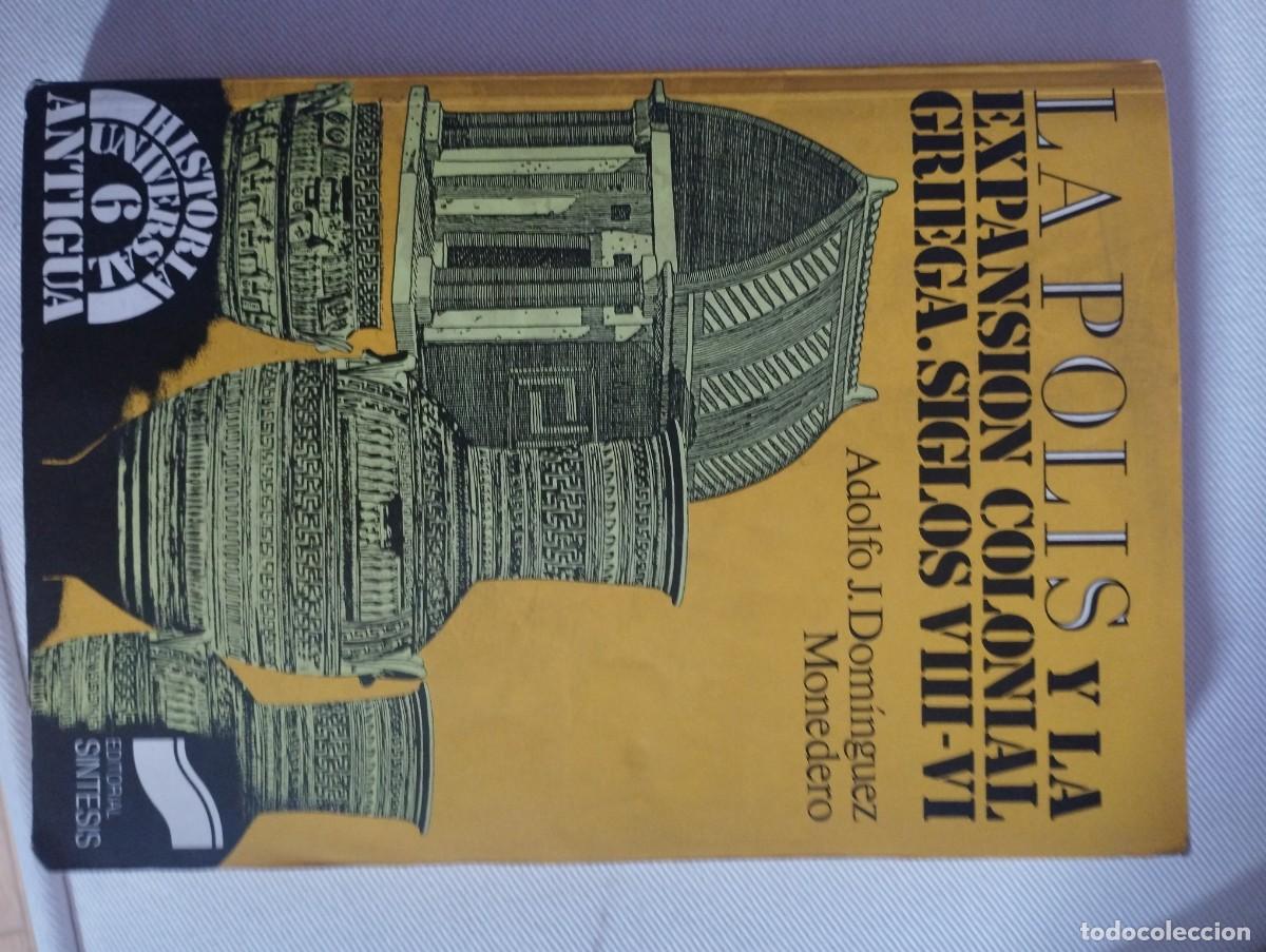Libros de segunda mano: La polis y la expansi&oacute;n colonial griega. Siglos VIII-VI