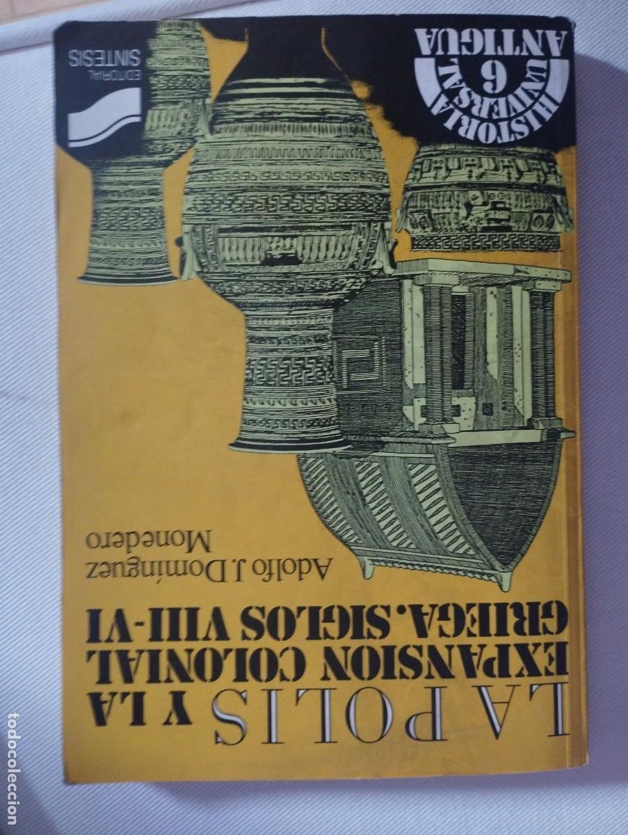 Libros de segunda mano: La polis y la expansi&oacute;n colonial griega. Siglos VIII-VI