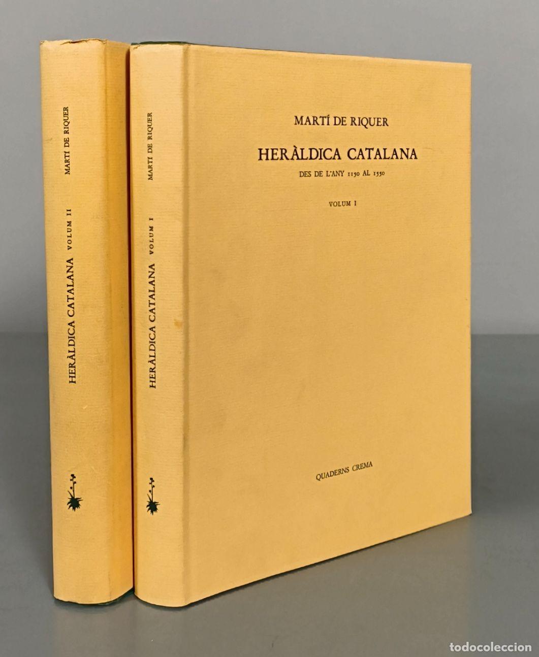 Libros de segunda mano: Her&agrave;ldica Catalana - Mart&iacute; de Riquer - Edicions dels Quaderns Crema. 2 TOMOS