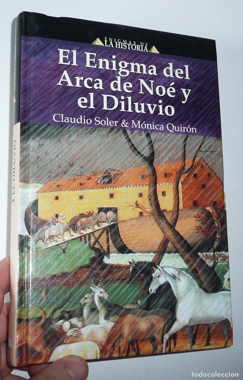 Libros de segunda mano: El enigma del Arca de No&eacute; y el Diluvio - Claudio Soler, M&oacute;nica Quir&oacute;n (Enigmas de la Historia)