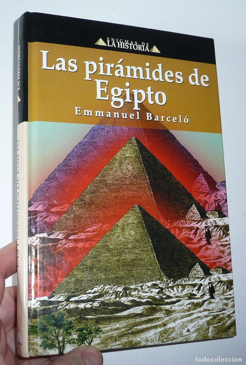 Libros de segunda mano: Las pir&aacute;mides de Egipto - Emmanuel Barcel&oacute; (Enigmas de la Historia, Edimat Libros, 2002)