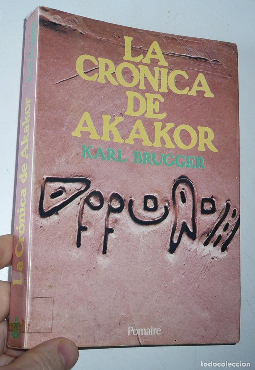 Libros de segunda mano: La cr&oacute;nica de Akakor - Karl Brugger (Editorial Pomaire, 1978)