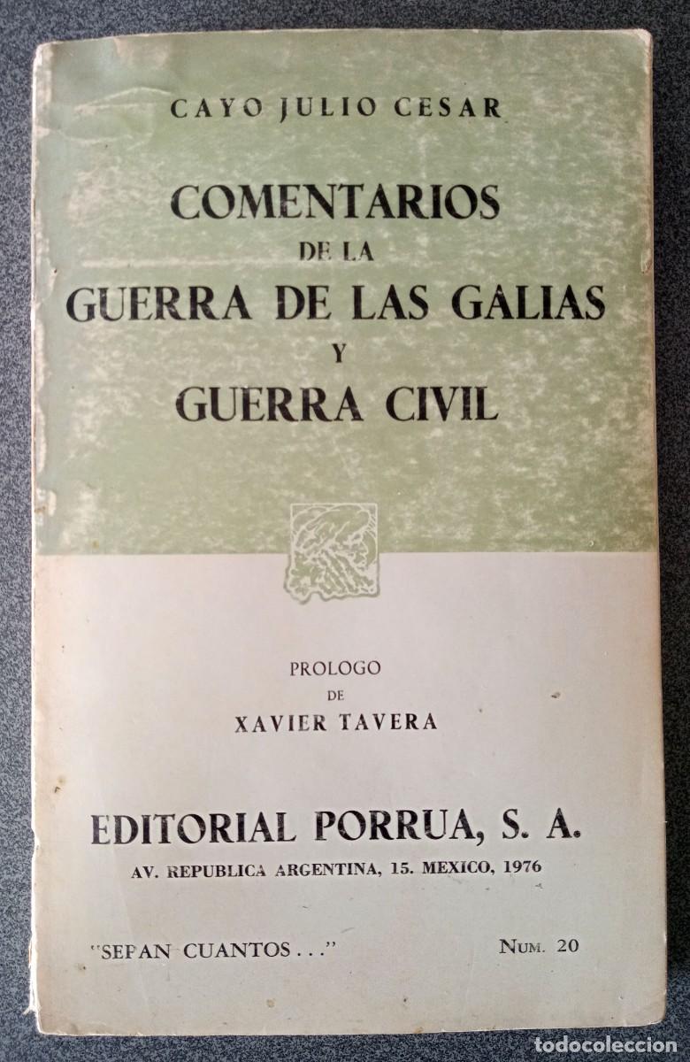 Libros de segunda mano: Comentario De La Guerra De Las Galias Y Guerra Civil Cayo Julio Cesar