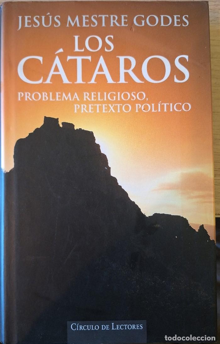 Libros de segunda mano: LOS CATAROS. PROBLEMA RELIGIOSO, PRETEXTO POLITICO. - MESTRE GODES, Jesus.