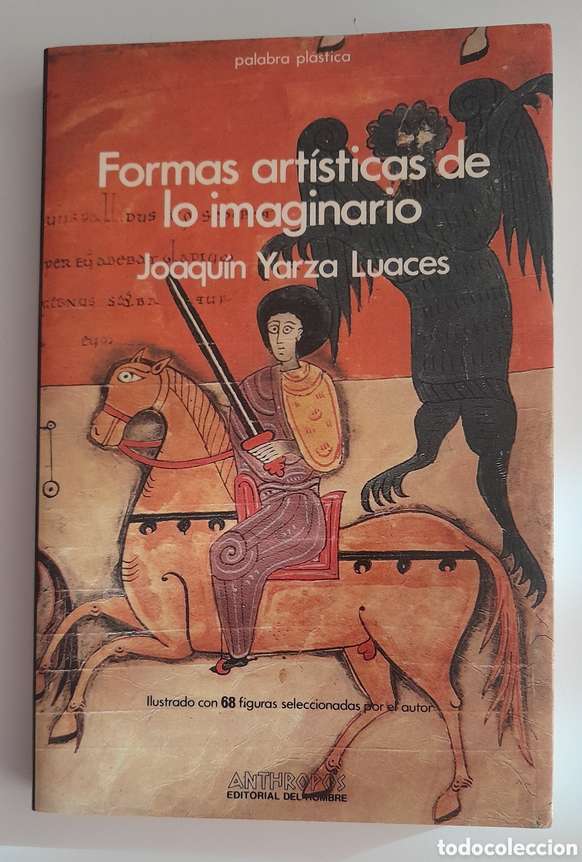 Libros de segunda mano: FORMAS ARTISTICAS DE LO IMAGINARIO. JOAQUIN YARZA LUACES. ANTHROPOS.