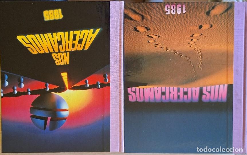 Libros de segunda mano: NOS ACERCAMOS 1985. LOS HECHOS DEL A&Ntilde;O. LOS TEMAS DEL A&Ntilde;O. ANUARIO Y TEMARIO. INCLUYE VINILO Y DESPL