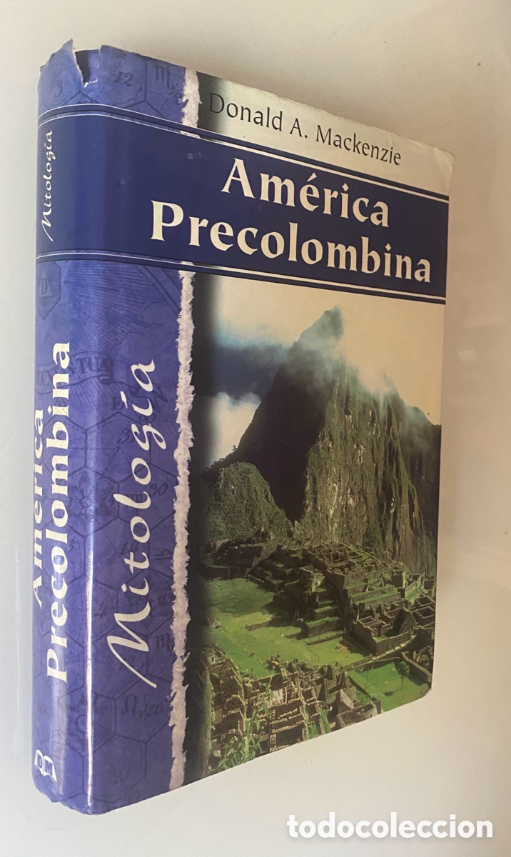 Libros de segunda mano: Am&eacute;rica Precolombina - MACKENZIE, Donald A.
