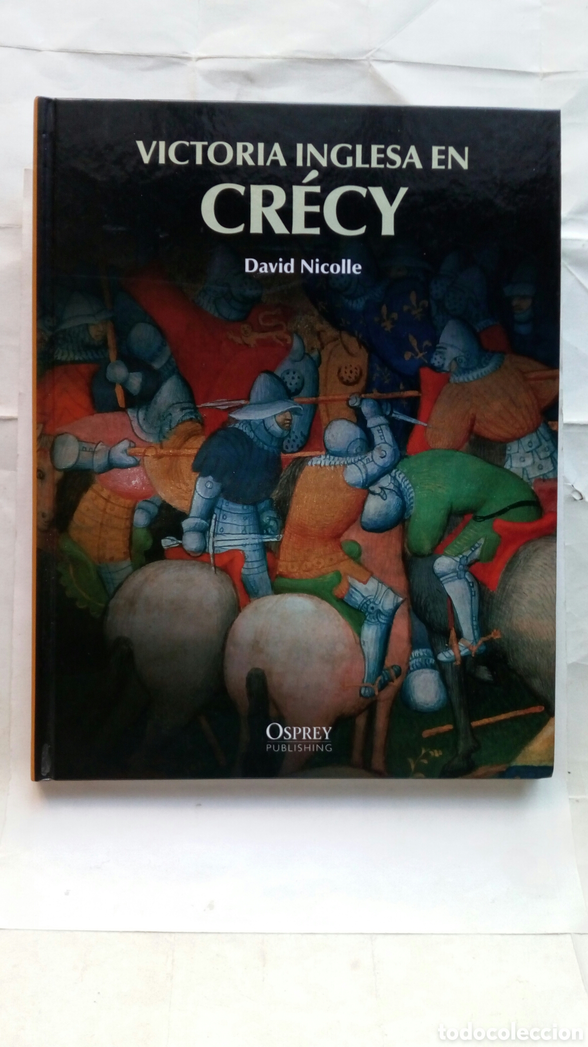 Libros de segunda mano: Victoria inglesa en Cr&eacute;cy. David Nicolle.