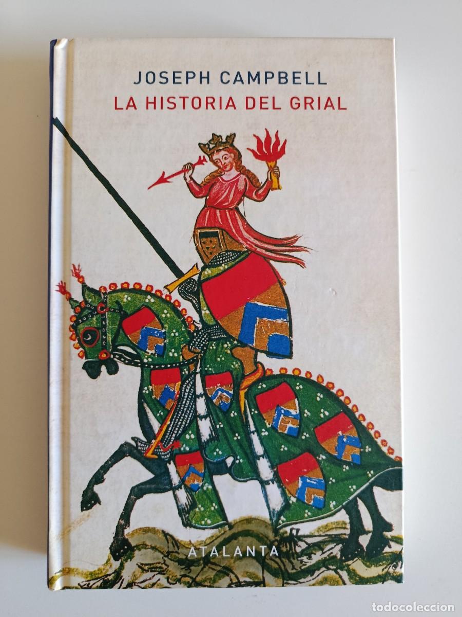 Libros de segunda mano: LA HISTORIA DEL GRIAL. JOSEPH CAMPBELL. EDITORIAL ATALANTA. 2019