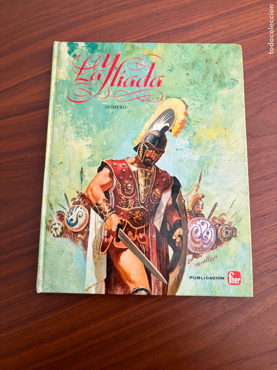 Libros de segunda mano: LA ILIADA , HOMERO , PUBLICACI&Oacute;N FHER , A&Ntilde;O 1979