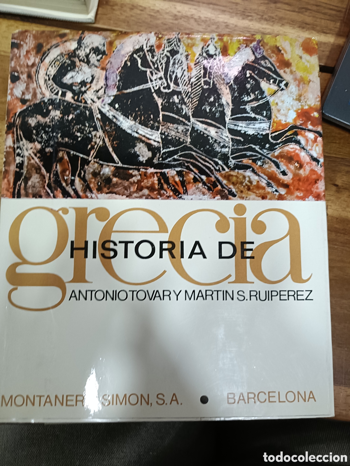 Libros de segunda mano: Historia de Grecia, Antonio Tovar y Mart&iacute;n S. Ruiperez. Segunda edici&oacute;n 1970. Montaner y Simon