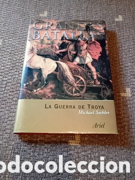 Libros de segunda mano: Grandes batallas, la guerra de Troya. Michael Siebler, Ariel 2002