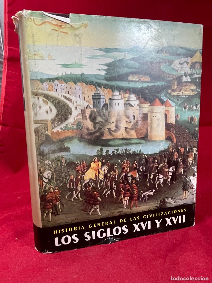 Libros de segunda mano: Los siglos XVI y XVII &ndash; Roland Mousnier &ndash; Ediciones Destino 1974 &ndash; Historia
