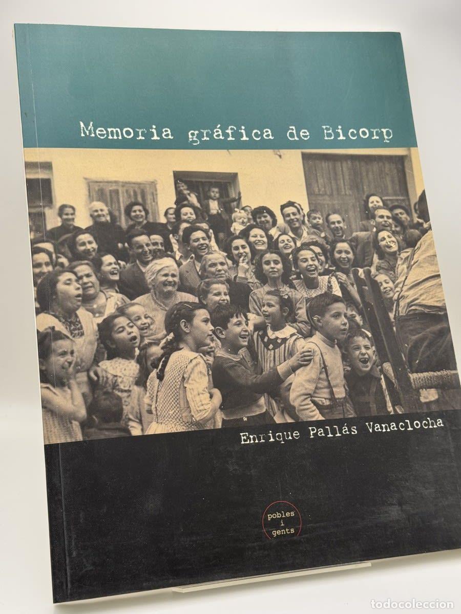 Libros de segunda mano: Memoria gr&aacute;fica de Bicorp - Enrique Pall&aacute;s