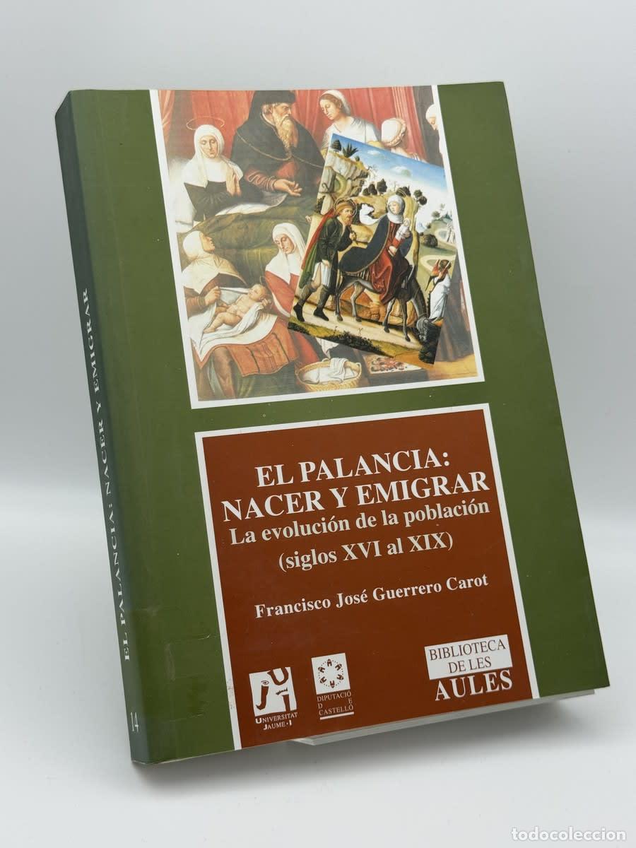 Libros de segunda mano: El Palencia, nacer y emigrar - Francisco Jos&eacute; Guerrero Carot