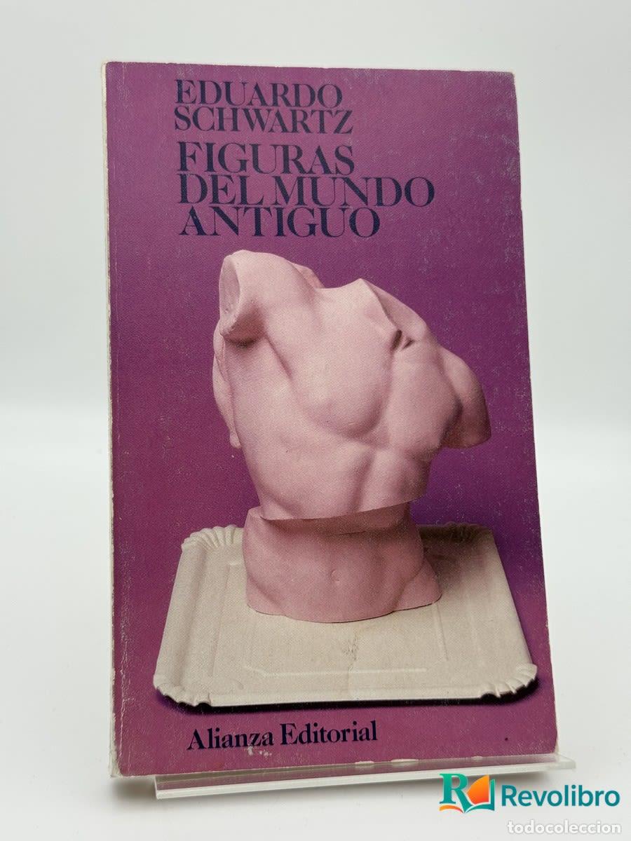 Libros de segunda mano: Figuras del mundo antiguo - Eduardo Schwartz