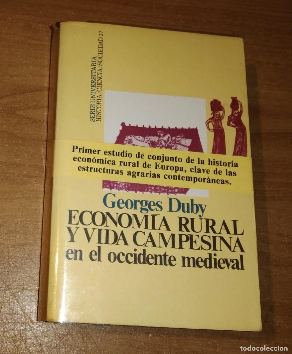 Libros de segunda mano: GEORGES DUBY - ECONOM&Iacute;A RURAL Y VIDA CAMPESINA EN EL OCCIDENTE MEDIEVAL