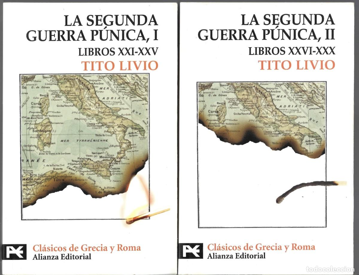 Libros de segunda mano: TITO LIVIO : La Segunda Guerra P&uacute;nica I y II (Historia de Roma. Tomos XXI-XXV y XXVI-XXX). 2009
