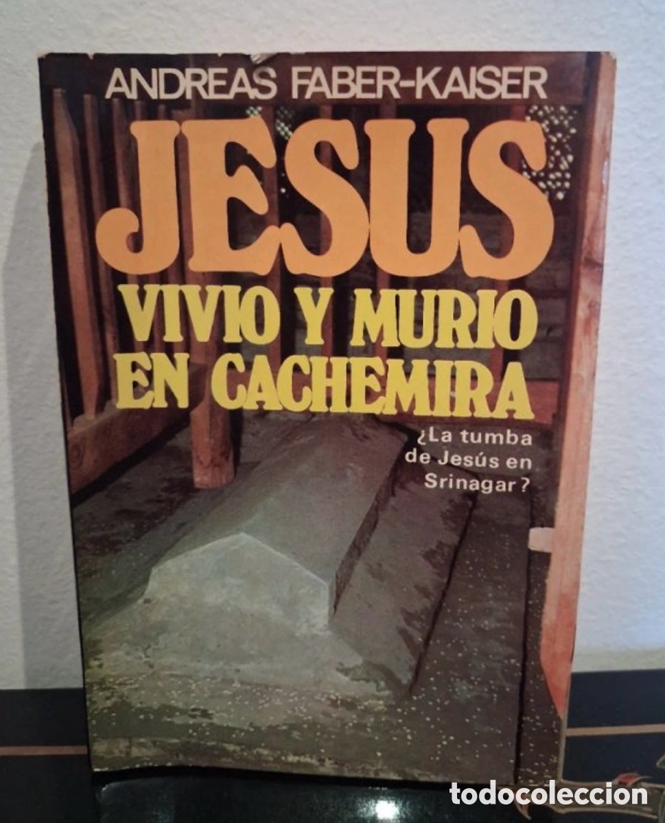 Libros de segunda mano: Jes&uacute;s vivi&oacute; y muri&oacute; en Cachemira