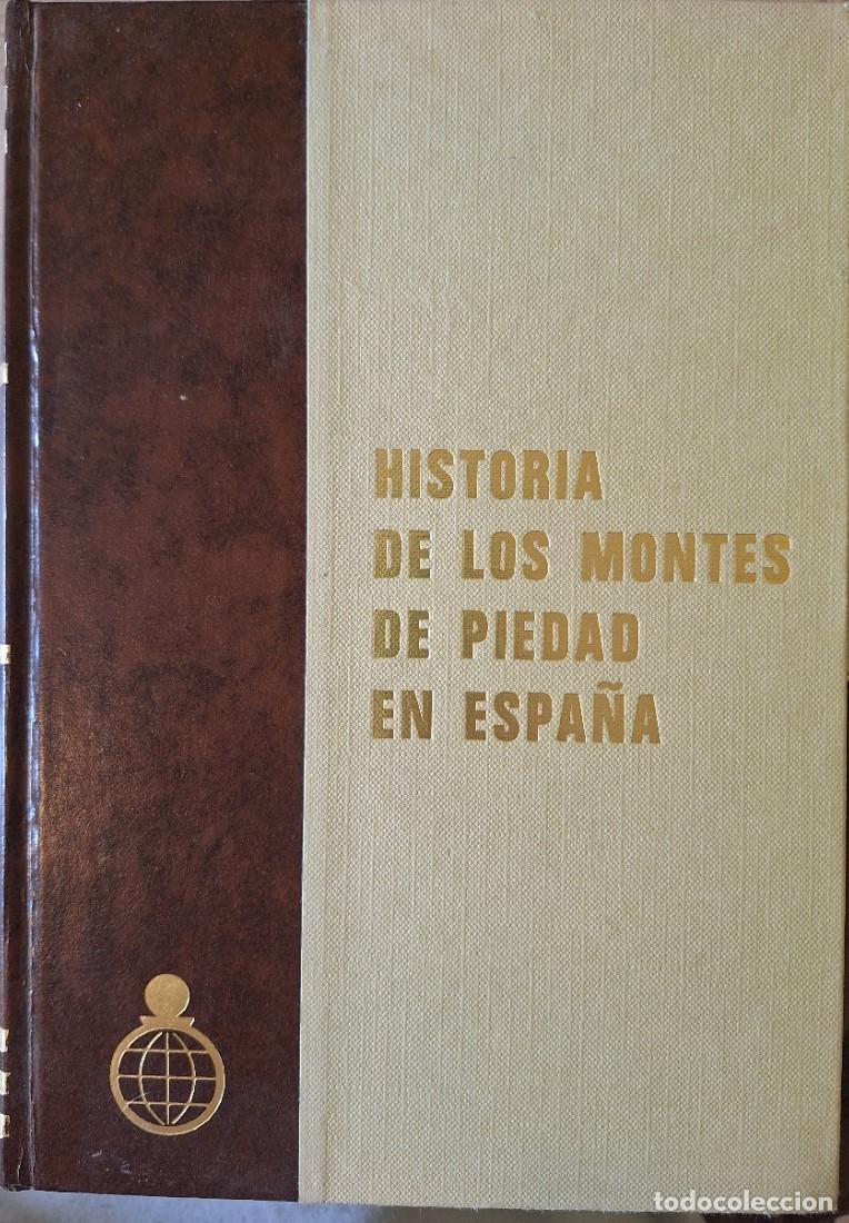 Libros de segunda mano: HISTORIA DE LOS MONTES DE PIEDAD EN ESPA&Ntilde;A. TOMO I: EL MONTE DE PIEDAD DE MADRID EN EL SIGLO XVIII.