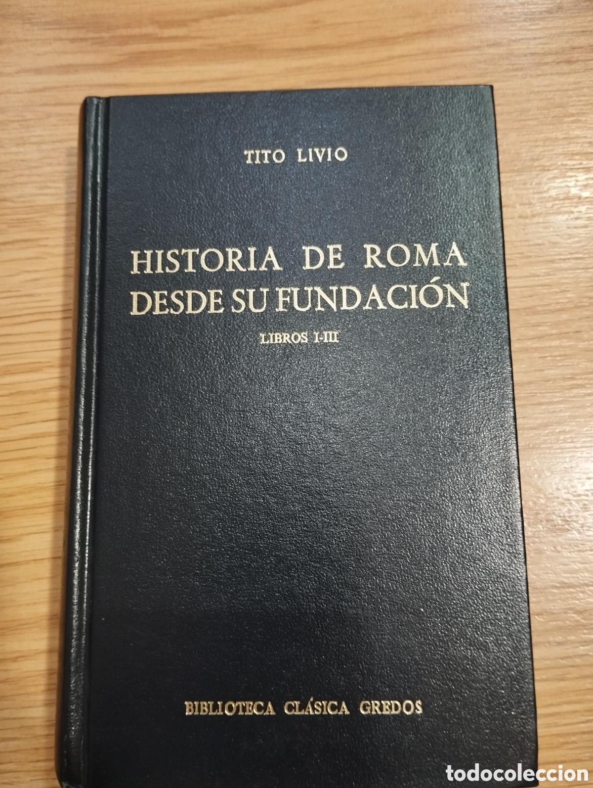 Libros de segunda mano: HISTORIA DE ROMA DESDE SU FUNDACI&Oacute;N