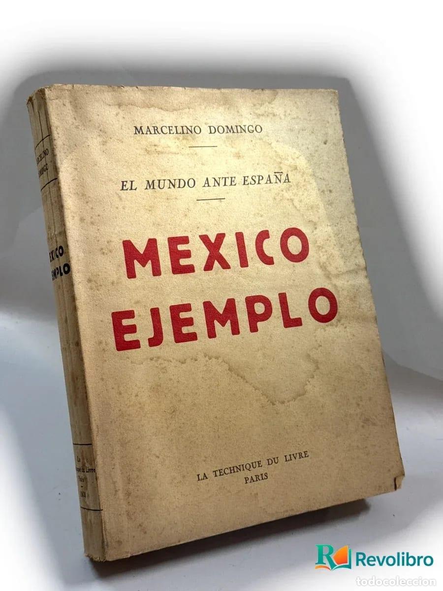 Libros de segunda mano: Mexico ejemplo - Marcelino Domingo