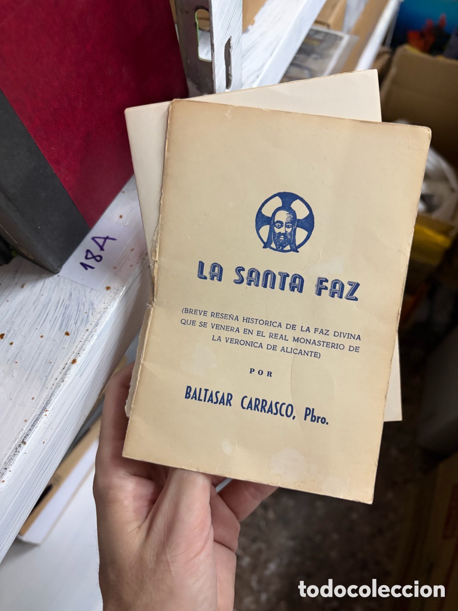 Libros de segunda mano: 18A LA SANTA FAZ BALTASAR CARRASCO, Pbro. (BREVE RESE&Ntilde;A HISTORICA