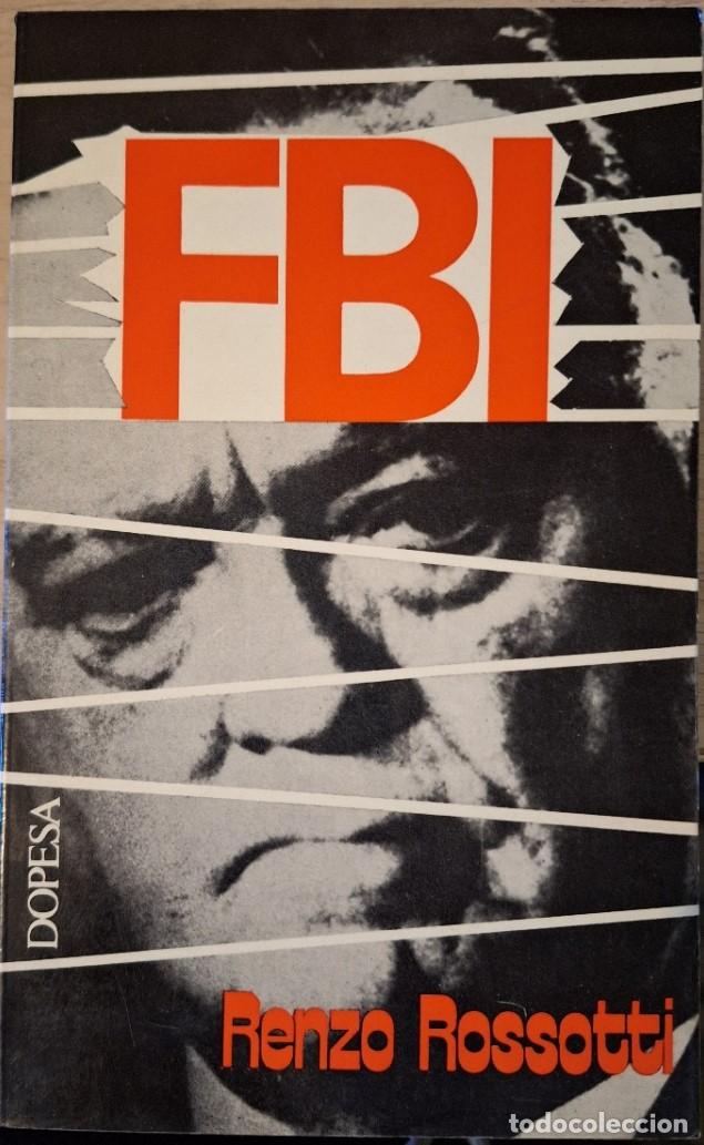 Libros de segunda mano: FBI. - ROSSOTTI, Renzo.