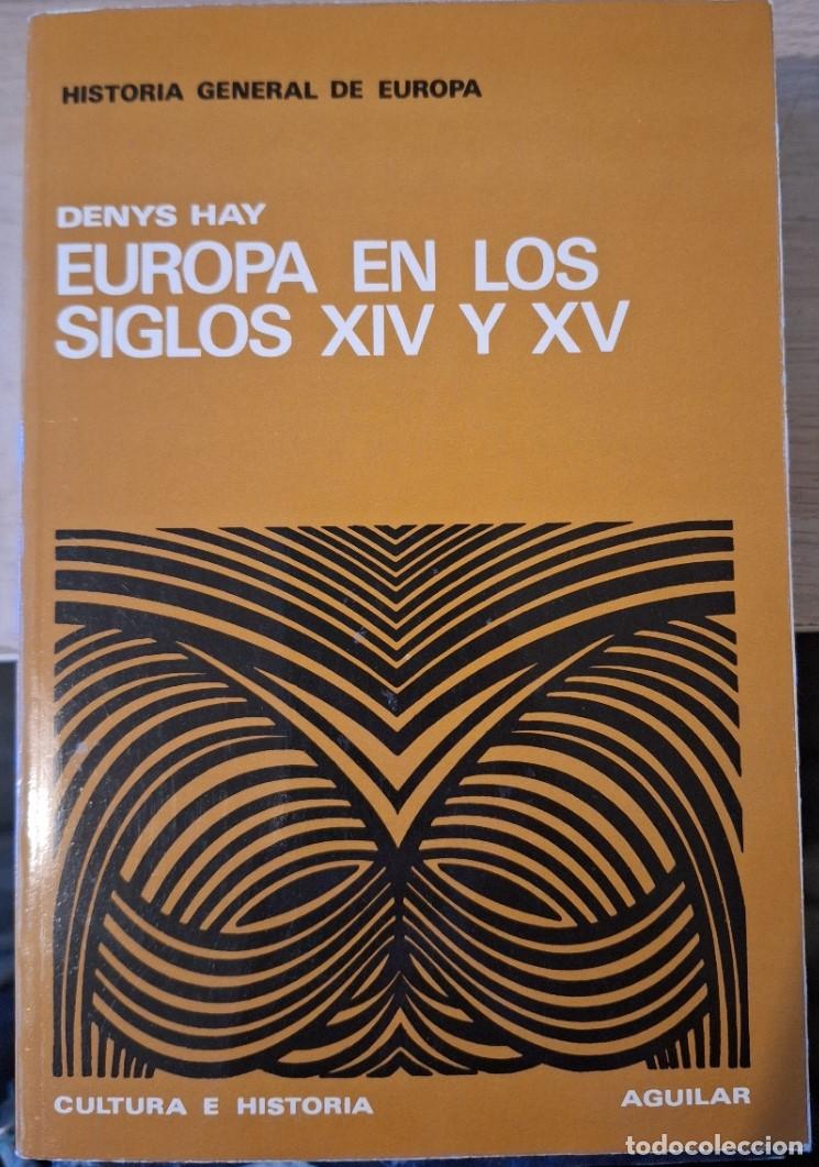 Libros de segunda mano: EUROPA EN LOS SIGLOS XIV Y XV. - HAY, Denys.