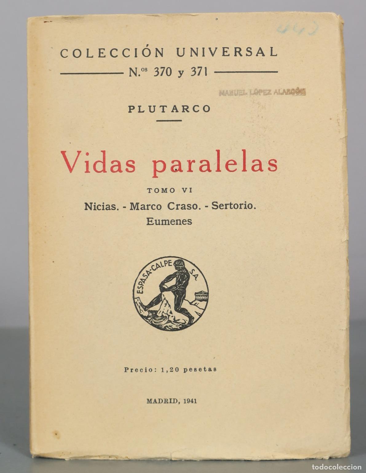 Libros de segunda mano: Vidas paralelas - Tomo VI - Nicias, Marco Craso, Sertorio, Eumenes - Plutarco - Espasa-Calpe