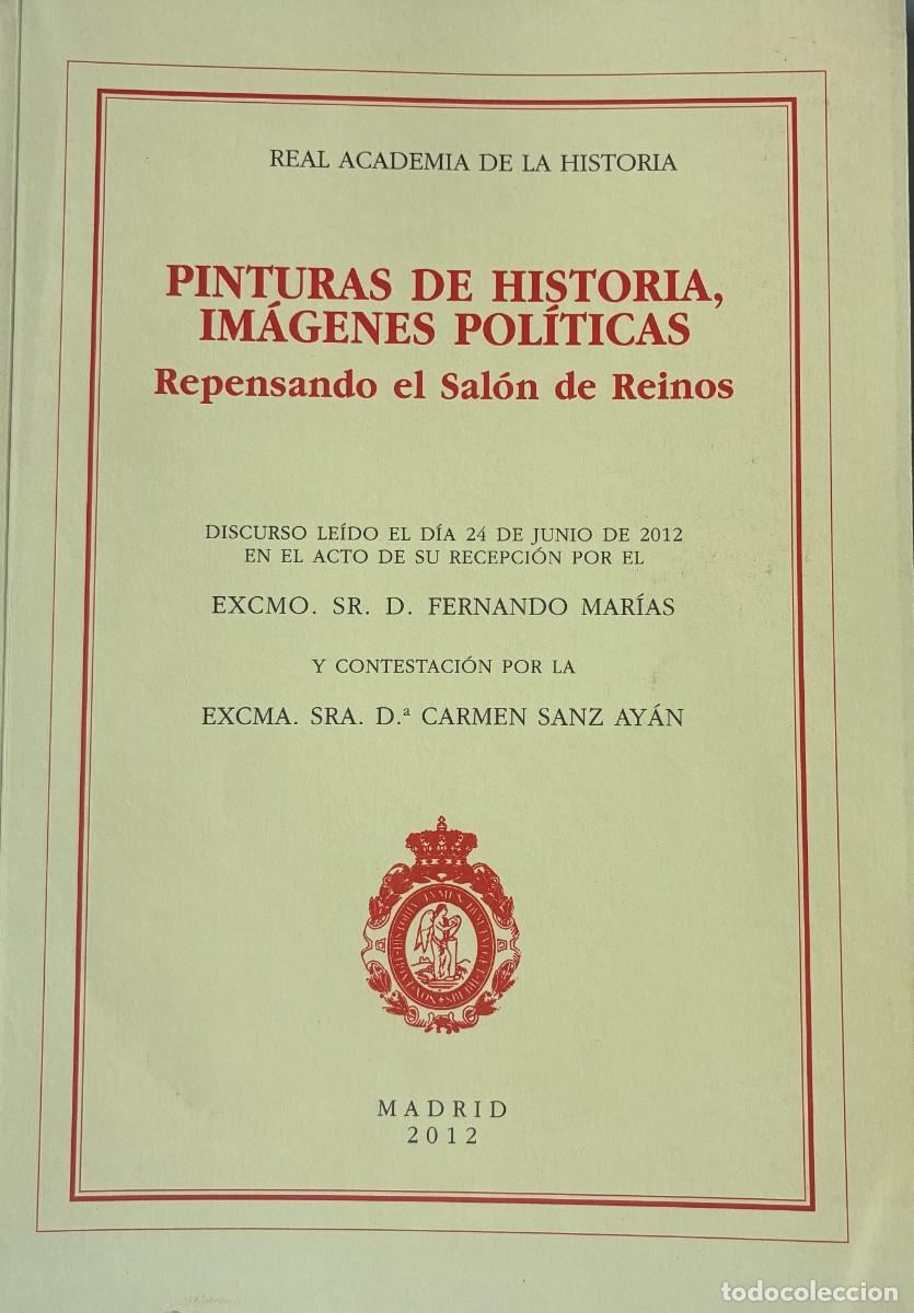 Libros de segunda mano: Pinturas de historia, im&aacute;genes pol&iacute;ticas. Repensando el Sal&oacute;n de Reinos
