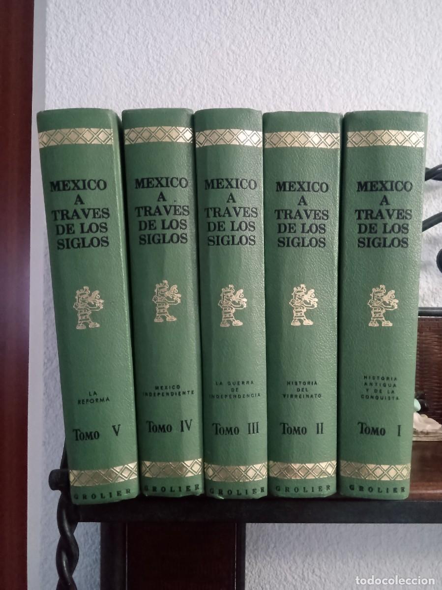 Libros de segunda mano: Coleccion de 5 tomos M&eacute;xico a Traves de Los Siglos; Obra Unica en su Genero.