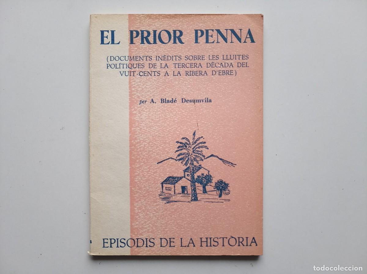 Libros de segunda mano: BLAD&Eacute; DESUMVILA. EL PRIOR PENNA. EPISODIS DE LA HIST&Ograve;RIA. 1966.