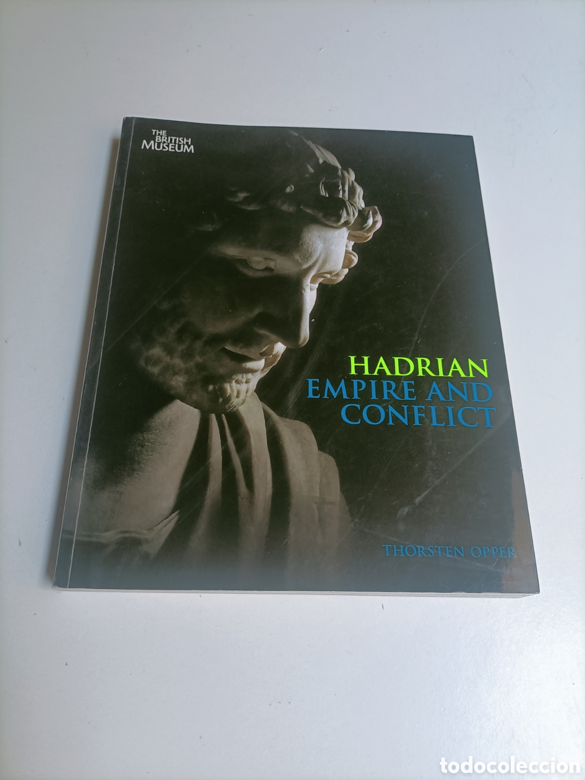 Libros de segunda mano: Hadrian E&ntilde;mpire and conflict . Texto en ingl&eacute;s Adriano imperio y conflicto arte romano