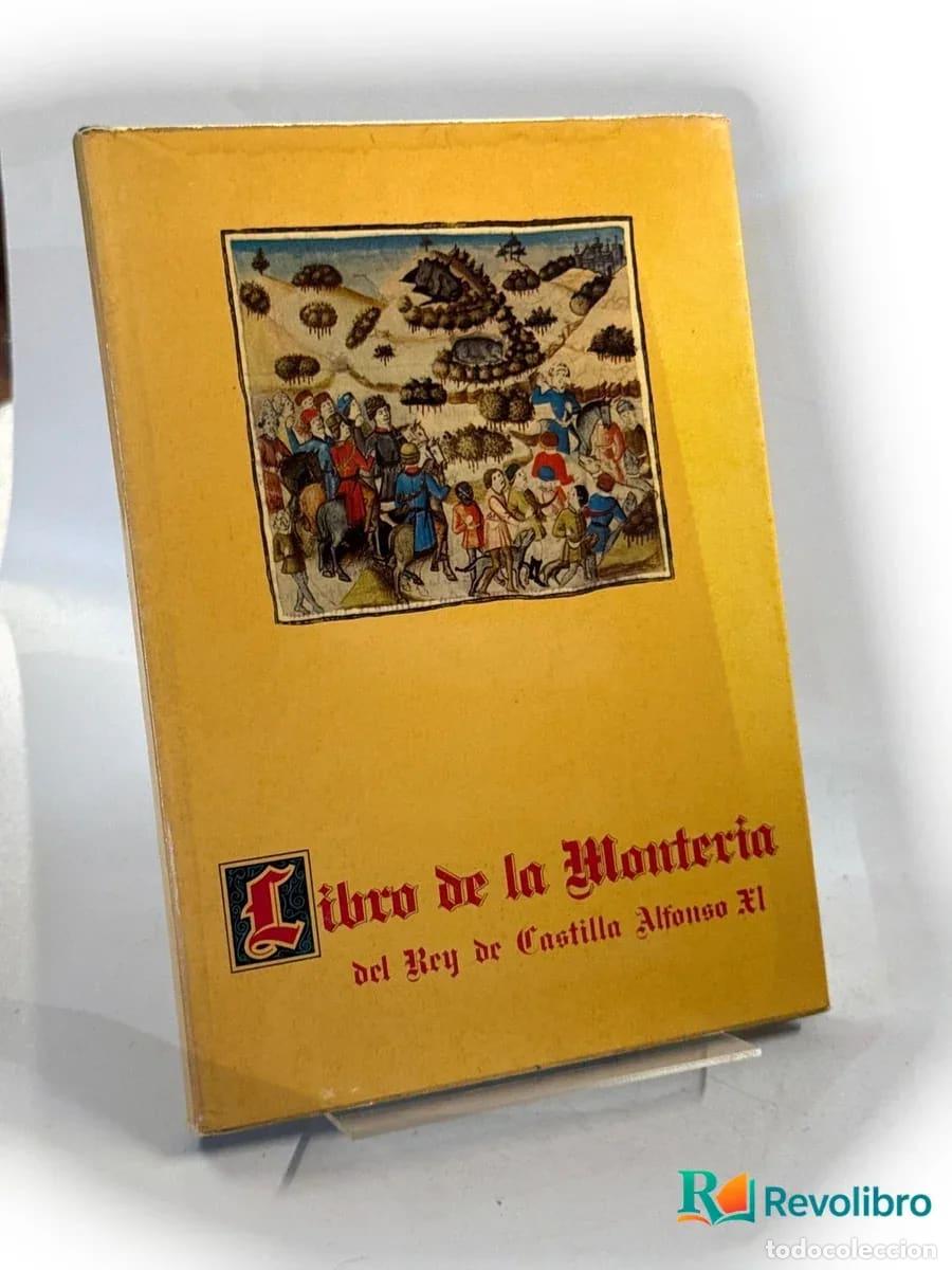 Libros de segunda mano: Libro de la Monter&iacute;a - Alfonso XI