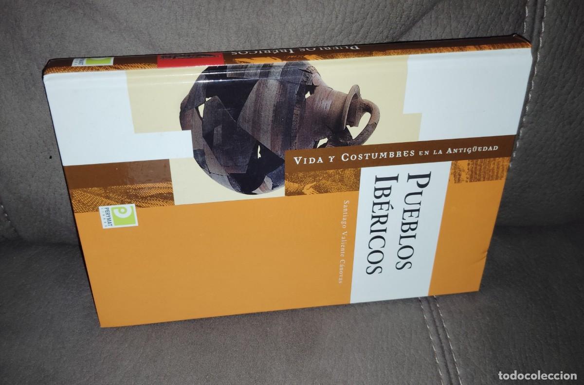 Libros de segunda mano: PUEBLOS IB&Eacute;RICOS, Col. Vida y Costumbres en la Antig&uuml;edad, Santiago Valiente, Env&iacute;o gratis