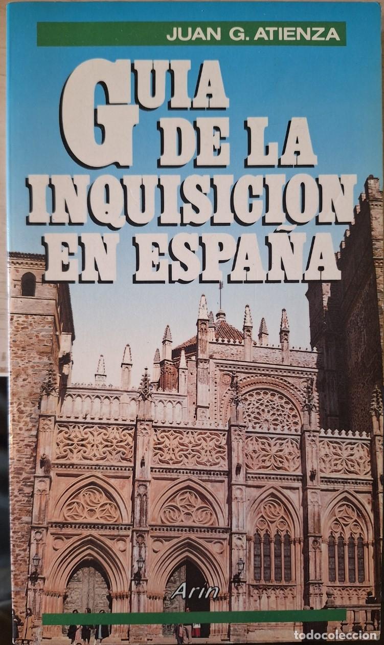 Libros de segunda mano: GUIA DE LA INQUISICION EN ESPA&Ntilde;A. - ATIENZA, Juan G.