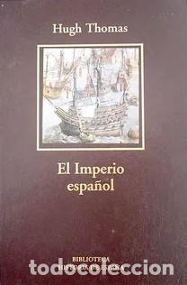 Libros de segunda mano: El imperio espa&ntilde;ol: de Col&oacute;n a Magallanes