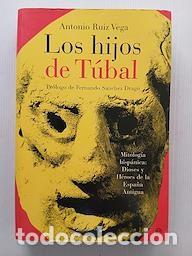 Libros de segunda mano: Antonio Ruiz Vega Los hijos de T&uacute;bal