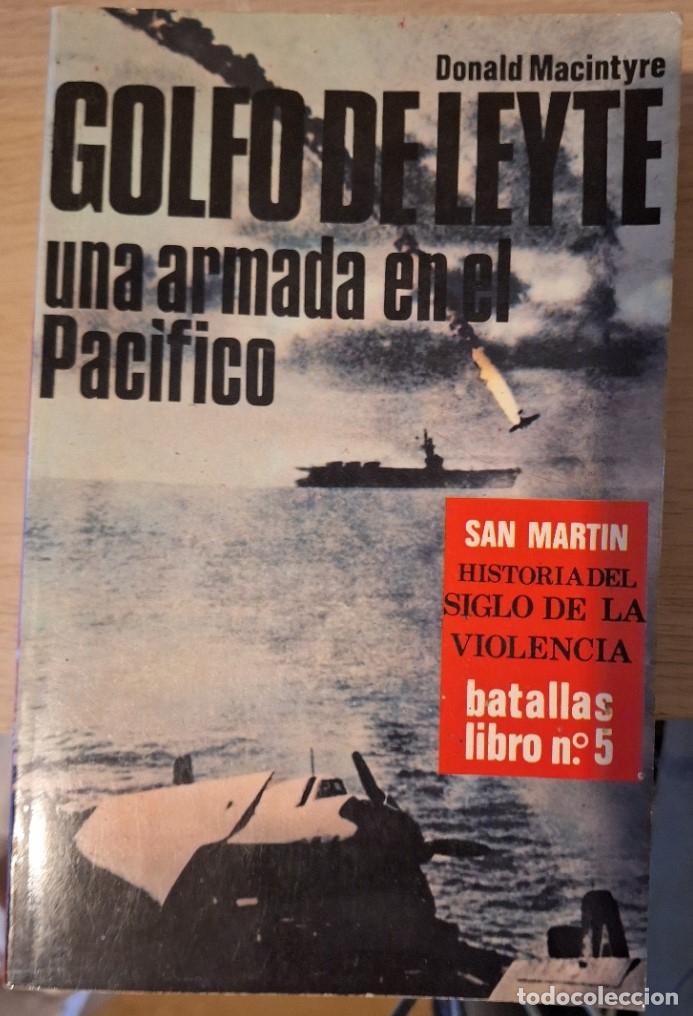 Libros de segunda mano: GOLFO DE LEYTE, UNA ARMADA EN EL PACIFICO. - MACINTYRE, Donald.