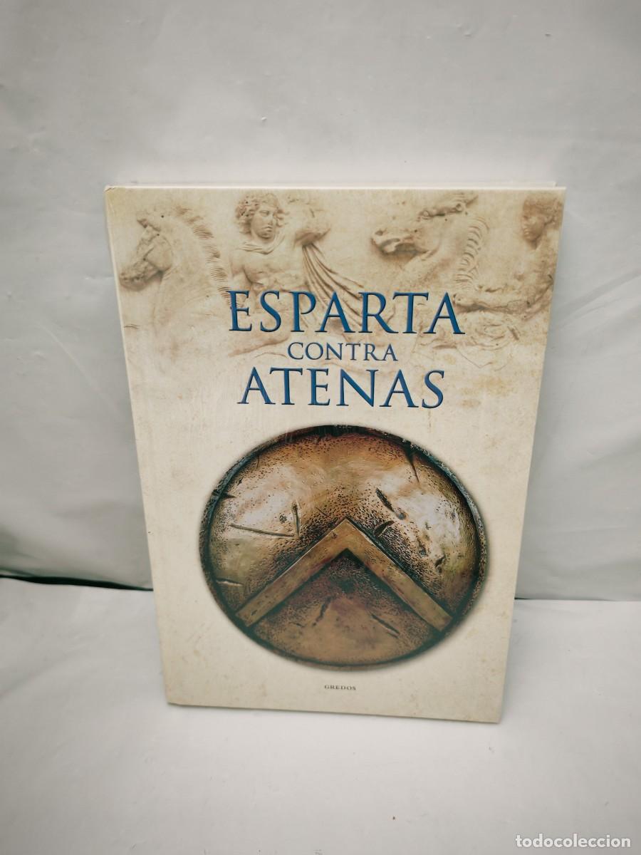 Livres d'occasion: ESPARTA CONTRA ATENAS (Gredos, Colecci&oacute;n: Grecia y Roma, sin recorrido comercial, COMO NUEVO)