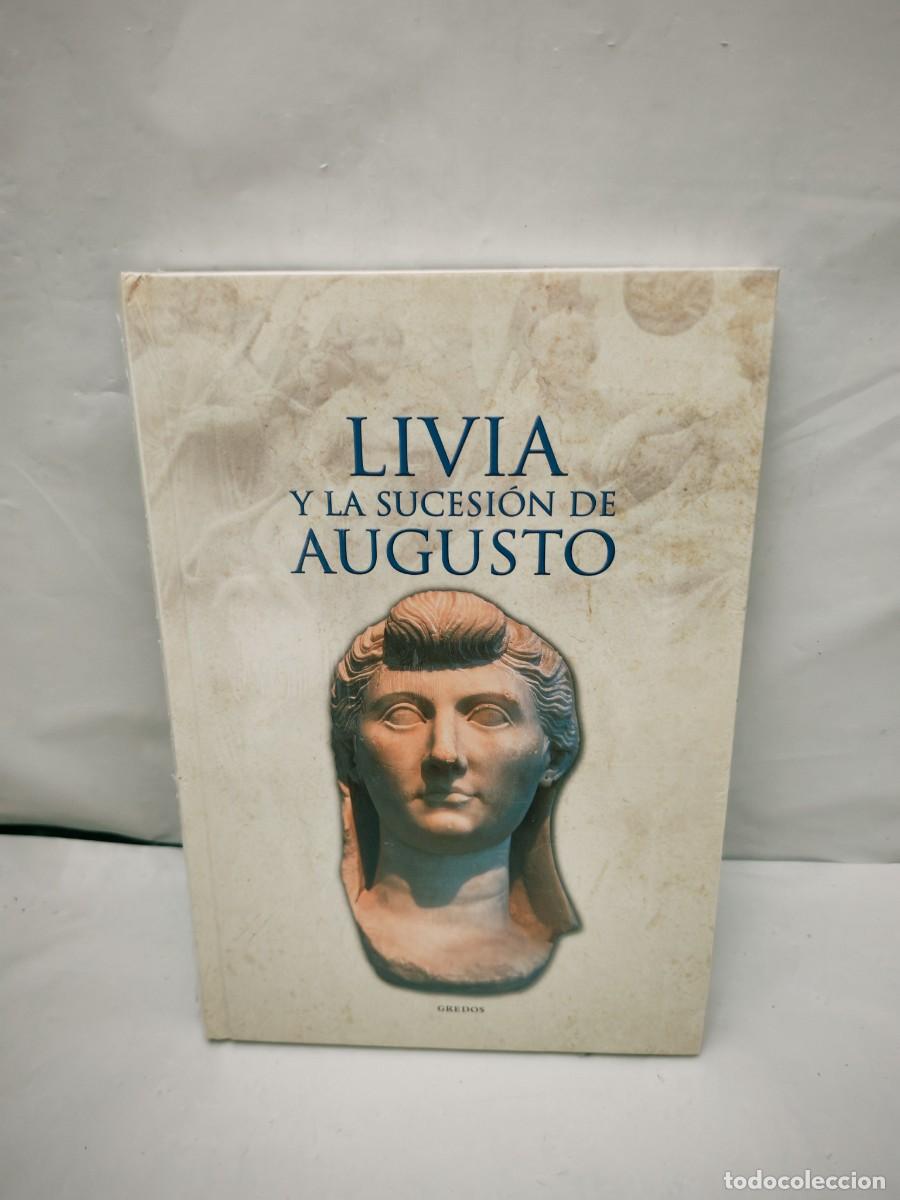 Libros de segunda mano: LIVIA Y LA SUCESI&Oacute;N DE AUGUSTO (Gredos, Colecci&oacute;n: Grecia y Roma, sin recorrido comercial)
