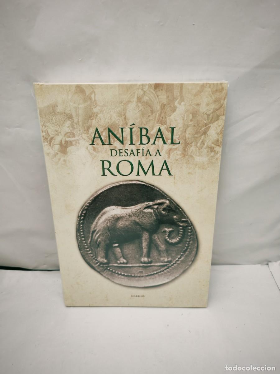 Libros de segunda mano: AN&Iacute;BAL DESAF&Iacute;A A ROMA (Gredos, Colecci&oacute;n: Grecia y Roma, sin recorrido comercial, COMO NUEVO)