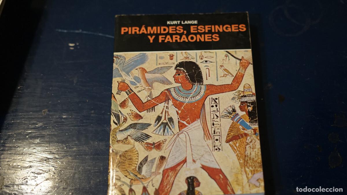 Libros de segunda mano: Kurt Lange - Pir&aacute;mides esfinges y faraones - Destino 1995
